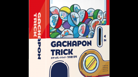 [Gachapon trick]